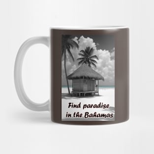 Find paradise in the Bahamas Mug